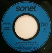 7inch Vinyl Single - Secret Service - Let Us Dance Just A Little Bit More