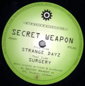 Secret Weapon - Surgery / Strange Dayz