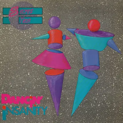Secret Ties - Dancin' Insanity
