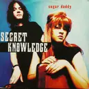 12inch Vinyl Single - Secret Knowledge - Sugar Daddy