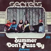 7inch Vinyl Single - Secrets - Summer Don't Pass By / Forever