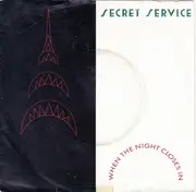 7'' - Secret Service - When The Night Closes In