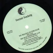 12inch Vinyl Single - Secret Society - We Belong Together