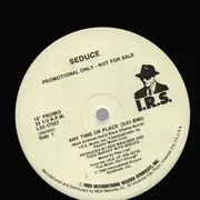 12inch Vinyl Single - Seduce - Any Time Or Place