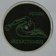 Seduction(s) - Fetish