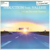 Seduction - Let Me Be Your Fantasy