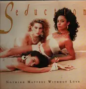 LP - Seduction - Nothing Matters Without Love