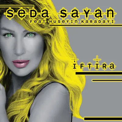 Seda Sayan Featuring Hüseyin Karadayı - İftira