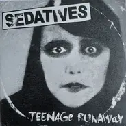 Sedatives - TEENAGE RUNAWAY