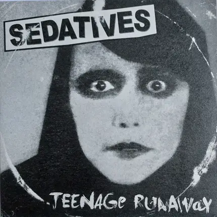 Sedatives - TEENAGE RUNAWAY