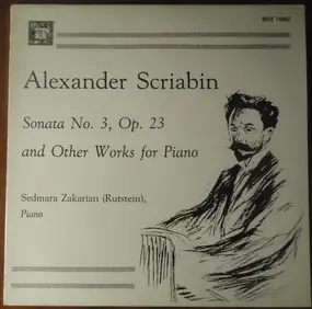 Alexander Scriabine - Sonata No. 3, Op. 23 And Other Works For Piano