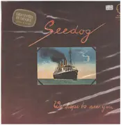 LP - Seedog - We Hope To See You... - Kunstkopf-Stereophonie