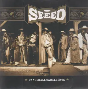 Seeed - Dancehall Caballeros