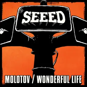 Seeed - Molotov / Wonderful Life