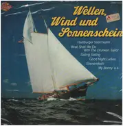 Seefahrer Compilation - Wellen, Wind Und Sonnenschein