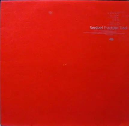 Seefeel - Fracture / Tied