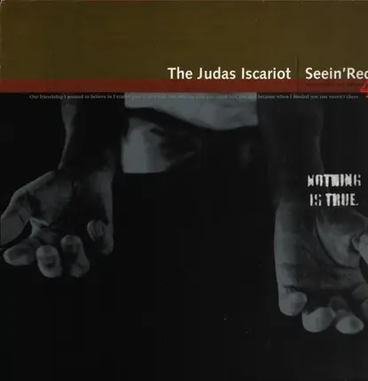 Seein' Red / The Judas Iscariot - Nothing Is True