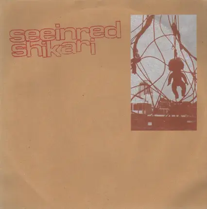 Seein' Red - Seeinred / Shikari