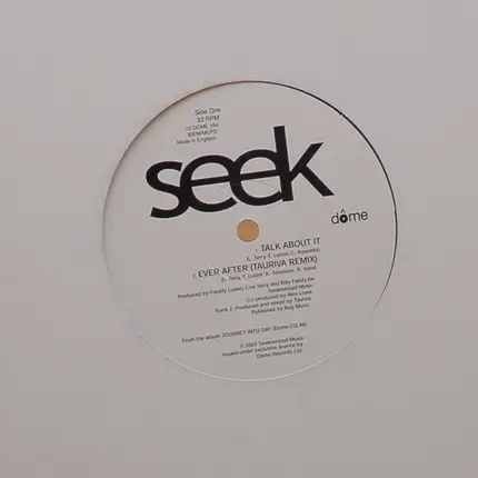 SEEK - Talk About It / Ever After / Right Here