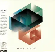 Seekae - +Dome