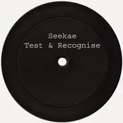 Seekae - Test & Recognise Rmxs By Flume, Cassisus
