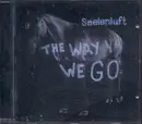 CD - Seelenluft - The Way We Go