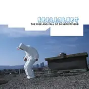 Seelenluft - The Rise And Fall Of Silvercity-Bob