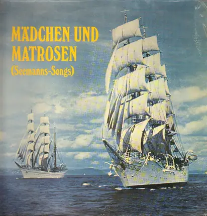 Seemann Songs - Mädchen und Matrosen