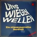 LP - Seemannschor Der Marineversorgungsschule List Auf Sylt - Uns Wiegen Wellen
