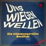 LP - Seemannschor Der Marineversorgungsschule List Auf Sylt - Uns Wiegen Wellen