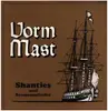 LP - Seemannschor Der Marineversorgungsschule List/Sylt - Vorm Mast - Shanties und Seemannslieder