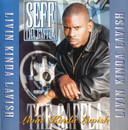 Seff Tha Gaffla - Livin' Kinda Lavish