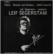 Leif Segerstam - Leif Segerstam Conducts Leif Segerstam (Patria, Skizzen Aus Pandora, Violin Concerto)