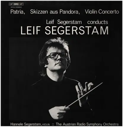 Segerstam - Leif Segerstam Conducts Leif Segerstam (Patria, Skizzen Aus Pandora, Violin Concerto)