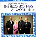 LP - Sego Brothers And Naomi - Gospel Music On Stage