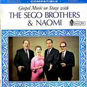 LP - Sego Brothers And Naomi - Gospel Music On Stage