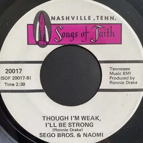 Sego Brothers and Naomi - Jesus Is A Soul Man / Though I'm Weak, I'll Be Strong