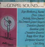 Sego Brothers & Naomi, Dixie Echoes, Melody Men Quartet... - The Gospel Sound