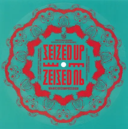 Seized Up - Manic Decompression