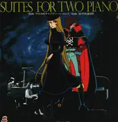 Seiji Yokoyama - Suites For Two Pianos Space Pirate Captain Harlock / Galaxy Express 999