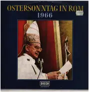 Seine Heiligkeit Papst Paul VI - Ostersonntag in Rom 1966