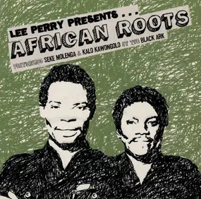 Seke Molenga & Kalo Kawongolo - Lee Perry Presents... African Roots