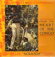 Seke Molenga & Kalo Kawongolo with Lee Scratch Perry - From The Heart Of The Congo