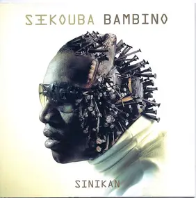 Sekouba Bambino Diabate - Sinikan