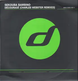 Sekouba Bambino - Découragé (Charles Webster Remixes)