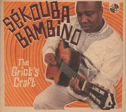 Sekouba Bambino - The Griot's Craft