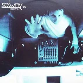 Selway - Edge Of Now