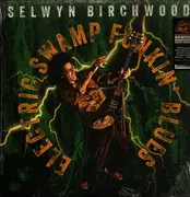 LP - Selwyn Birchwood - Electric Swamp Funkin' Blues