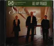 Selah - All My Praise