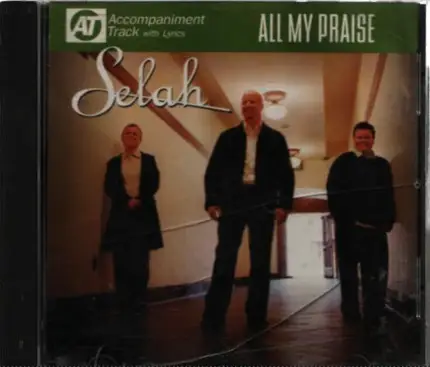 Selah - All My Praise